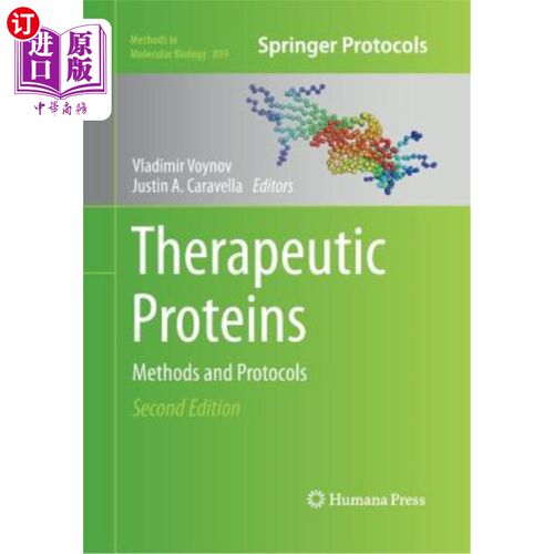 海外直订Therapeutic Proteins: Methods and Protocols 治疗蛋白质：方法和协议