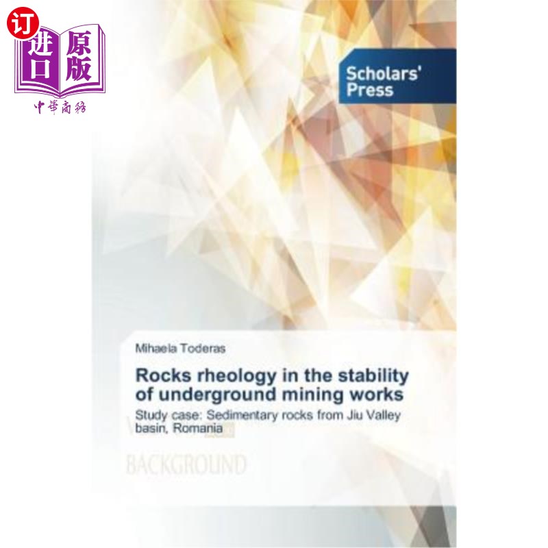 海外直订Rocks rheology in the stability of underground mining works岩石流变学在地下采矿工程中的稳定性