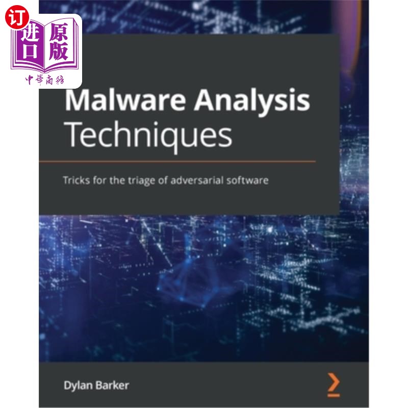 海外直订Malware Analysis Techniques: Tricks for the triage of adversarial software 恶意软件分析技术:对敌对软件进行