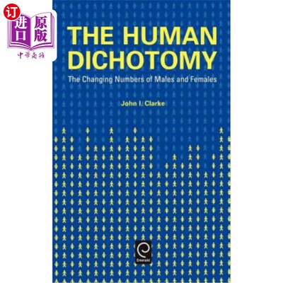 海外直订Human Dichotomy: The Changing Numbers of Males and Females 人类二分法:男性和女性数量的变化