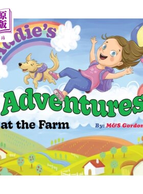 海外直订Addie's Adventures at the Farm 艾迪的农场历险记