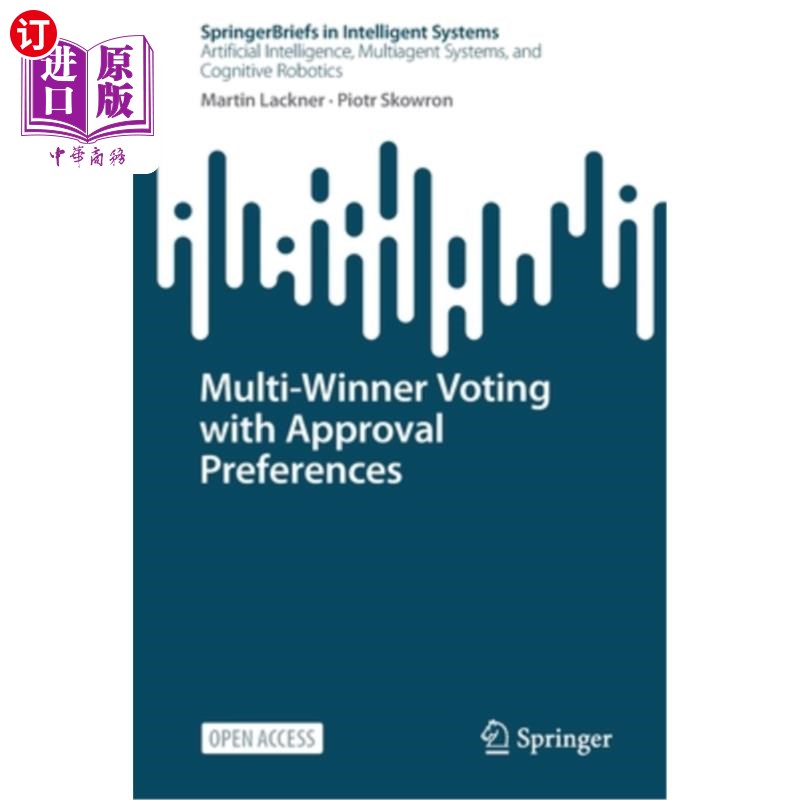 海外直订Multi-Winner Voting with Approval Preferences 多赢家投票与批准偏好