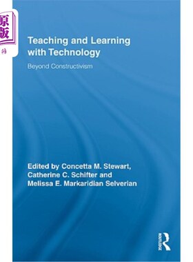 海外直订Teaching and Learning with Technology: Beyond Constructivism 技术教学:超越建构主义