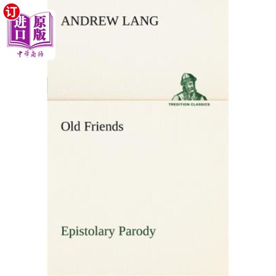 海外直订Old Friends, Epistolary Parody 老朋友，书信体模仿