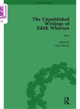 海外直订The Unpublished Writings of Edith Wharton Vol 1 伊迪丝·华顿未出版的作品第一卷