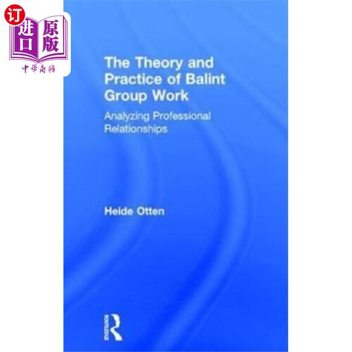 海外直订Theory and Practice of Balint Group Work 巴林集团工作的理论与实践