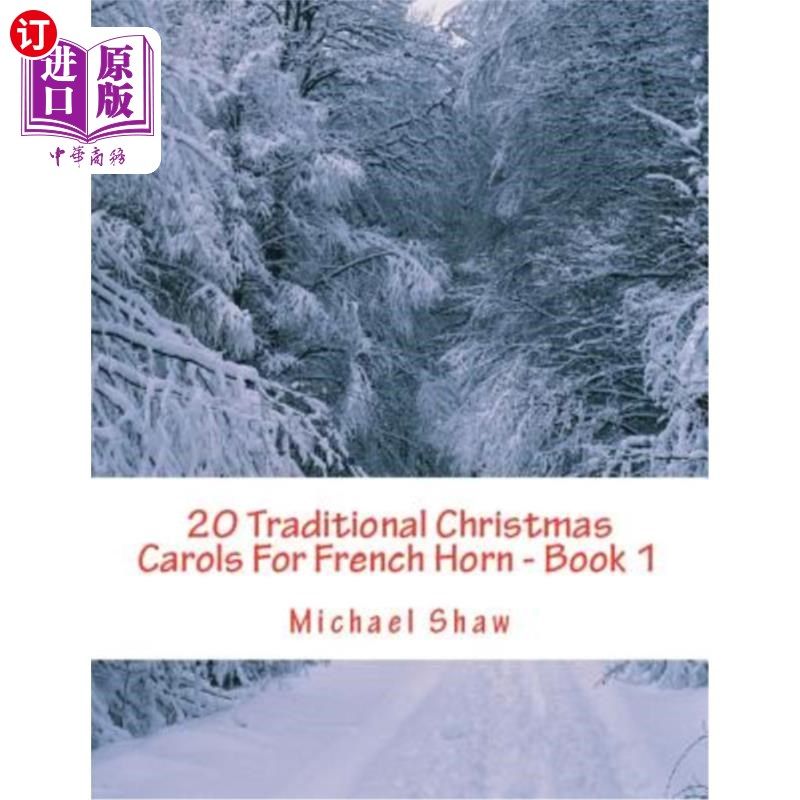 海外直订20 Traditional Christmas Carols For French Horn - Book 1: Easy Key Series For Be 20首传统的法国圆号圣诞颂歌