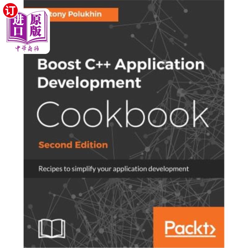 海外直订Boost C++ Application Development Cookbook - Second Edition: Recipes to simplify Boost c++应