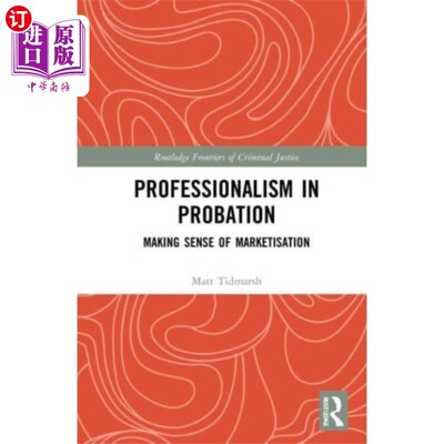 海外直订Professionalism in Probation 见习职业化