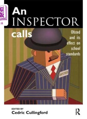 海外直订An Inspector Calls: OFSTED and Its Effect on School Standards 一个督察的电话:OFSTED和它对学校标准的影响