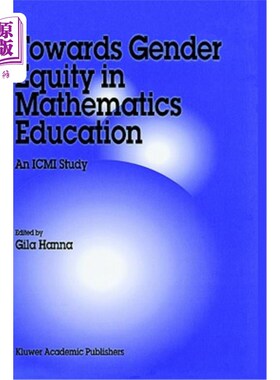 海外直订Towards Gender Equity in Mathematics Education: An ICMI Study 数学教育中的性别公平：一项ICMI研究
