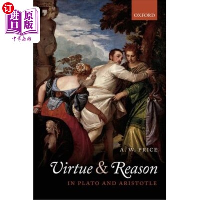 海外直订Virtue and Reason in Plato and Aristotle 柏拉图和亚里士多德的美德与理性