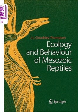 海外直订Ecology and Behaviour of Mesozoic Reptiles 中生代爬行动物生态学与行为研究