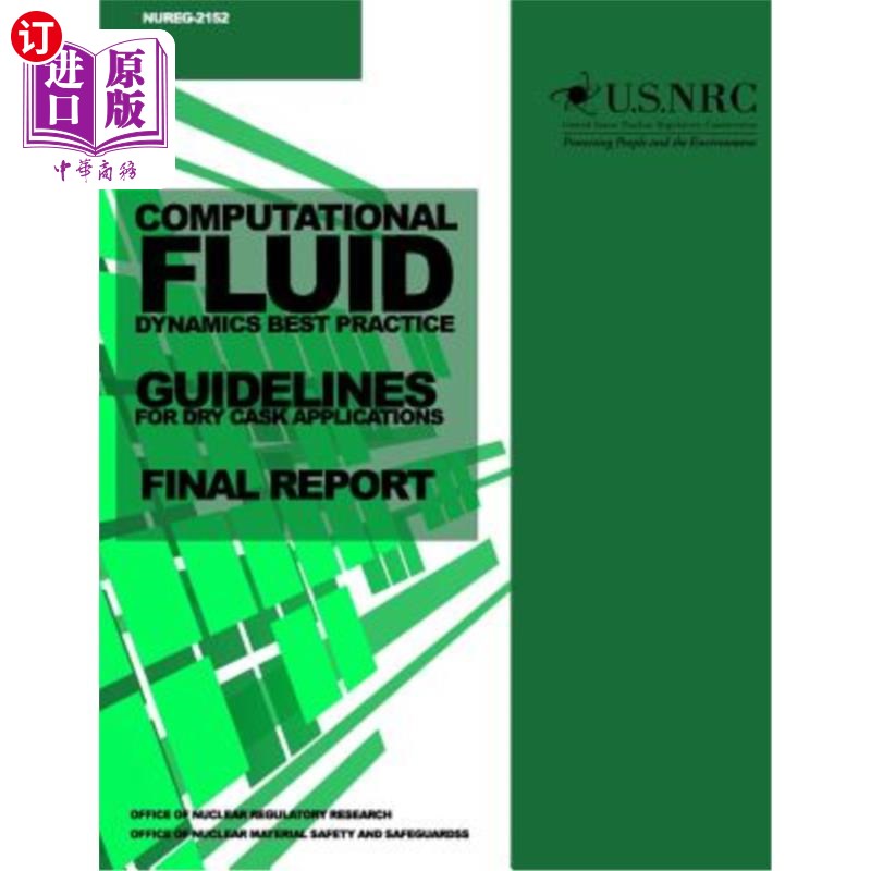 海外直订Computational Fluid Dynamics Best Practice Guidelines for Dry Cask Applications: 干桶应用计算流体力学最佳实