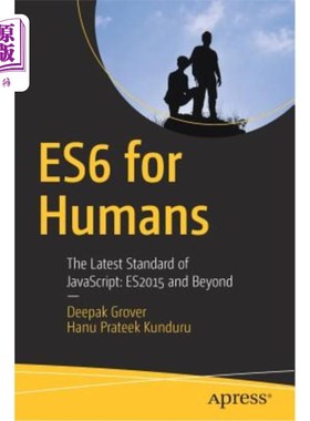 海外直订Es6 for Humans: The Latest Standard of Javascript: Es2015 and Beyond Es6人类版：最新的Javascript标准：Es20