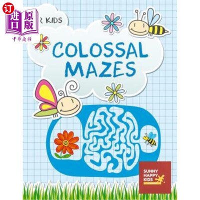 海外直订Colossal Mazes For Kids: A Fun and Amazing Maze Puzzles Game for Kids, Designed  巨大的迷宫为孩子:一个有趣