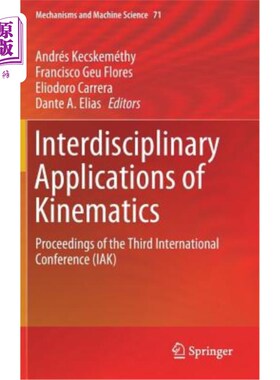 海外直订Interdisciplinary Applications of Kinematics: Proceedings of the Third Internati 运动学跨学科应用：第三届国