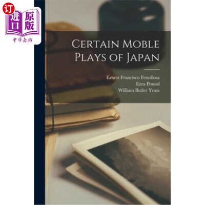 海外直订Certain Moble Plays of Japan 日本的一些话剧