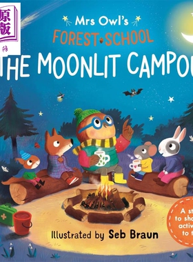 猫头鹰夫人的森林学校 野外露营 Mrs Owls Forest School The Moonlit Campout 英文原版儿童绘本故事书 进口童书【中商原版】