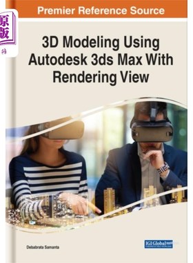 海外直订3D Modeling Using Autodesk 3ds Max With Renderin... 3D建模使用Autodesk 3ds Max与渲染视图