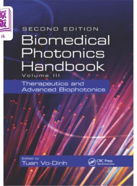 海外直订医药图书Biomedical Photonics Handbook: Therapeutics and Advanced Biophotonics 生物医学光子学手册:治疗学和高