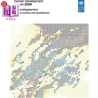 海外直订Human Development Report 2009: Overcoming Barriers: Human Mobility and Developme 2009年人类发展报告：克服障