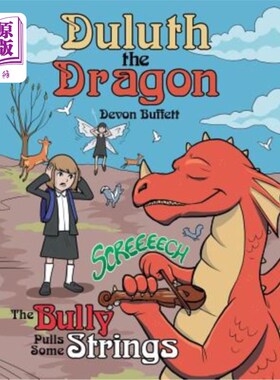 海外直订Duluth the Dragon: The Bully Pulls Some Strings 德卢斯：恶霸拉了一些绳子