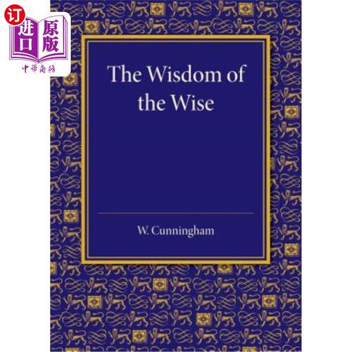 海外直订The Wisdom of the Wise: Three Lectures on Free Trade Imperialism 智者的智慧:自由贸易帝国主义三讲