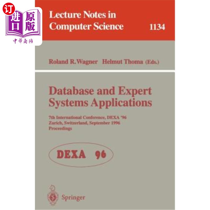 海外直订Database and Expert Systems Applications: 7th International Conference, Dexa '96 数据库和专家系统应用:第7届 书籍/杂志/报纸 科学技术类原版书 原图主图