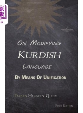 海外直订On Modifying Kurdish Language By Means Of Unification 以统一的方式修改库尔德语