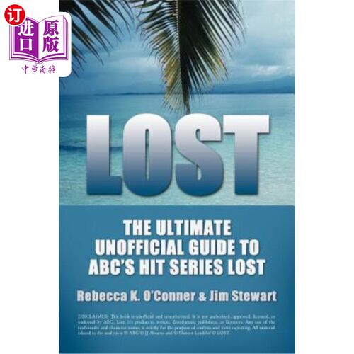海外直订Lost: The Ultimate Unofficial Guide To ABC's Hit Series LOST News, Analysis and  迷失：美国广播公司热播剧迷