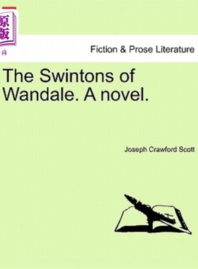 海外直订The Swintons of Wandale. a Novel. 旺代尔的斯温顿。一本小说。