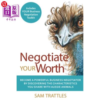 海外直订Negotiate Your Worth: Become a powerful business negotiator by discovering the c 谈判你的价值:通过发现你和