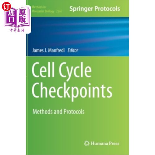 海外直订Cell Cycle Checkpoints: Methods and Protocols 细胞周期检查点:方法和协议