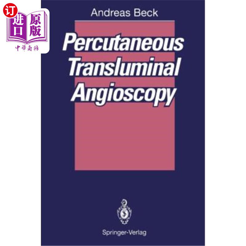 海外直订医药图书Percutaneous Transluminal Angioscopy 经皮腔内血管镜检查