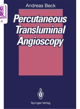 海外直订医药图书Percutaneous Transluminal Angioscopy 经皮腔内血管镜检查