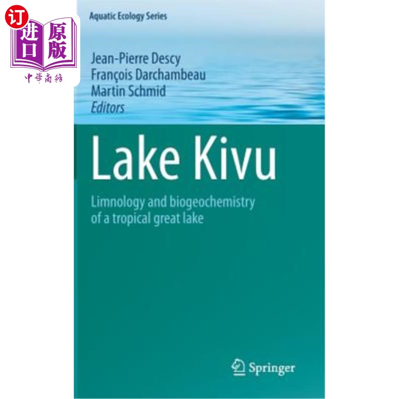 海外直订Lake Kivu: Limnology and Biogeochemistry of a Tropical Great Lake 基伍湖：热带大湖的湖沼学和生物地球化学