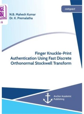 海外直订Finger Knuckle-Print Authentication Using Fast Discrete Orthonormal Stockwell Tr 基于快速离散正交斯托克韦尔