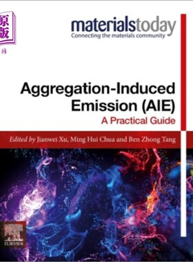 海外直订Aggregation-Induced Emission (Aie): A Practical Guide 聚集诱导排放(Aie):实用指南