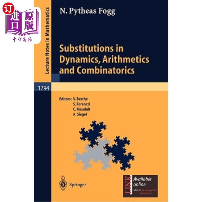 海外直订Substitutions in Dynamics, Arithmetics and Combinatorics 动力学、算术和组合学中的代换