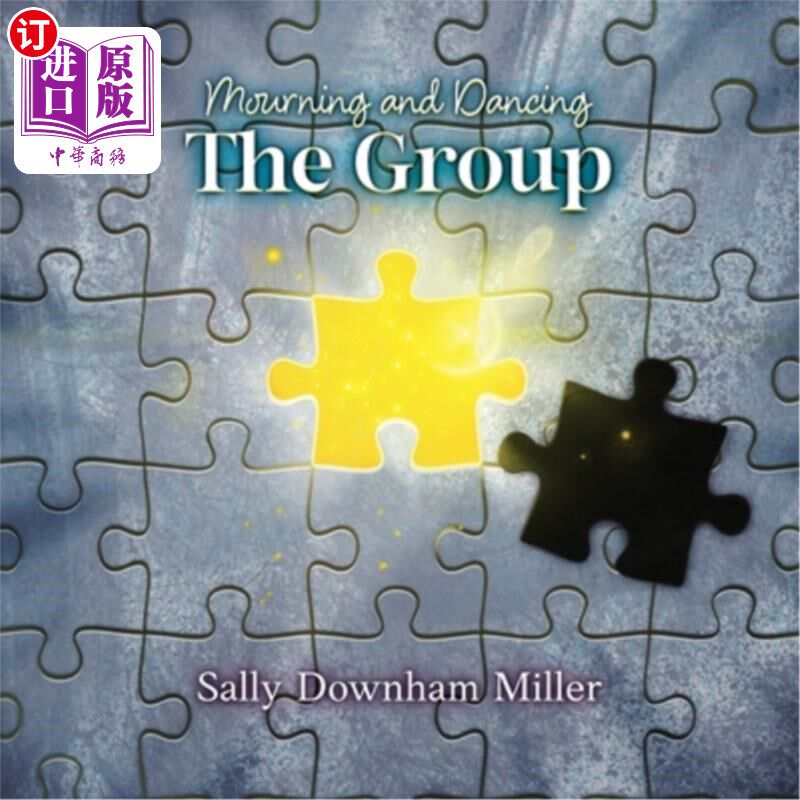 海外直订Mourning and Dancing: The Group: A Curriculum for Grief Support Groups 哀悼与舞蹈:团体:悲痛支持团体的课程