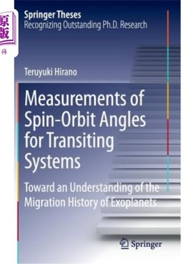 海外直订Measurements of Spin-Orbit Angles for Transiting Systems: Toward an Understandin 测量过境系统的自旋轨道角：