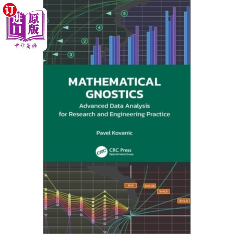 海外直订Mathematical Gnostics: Advanced Data Analysis for Research and Engineering Pract 数学灵知主义:研究和工程实