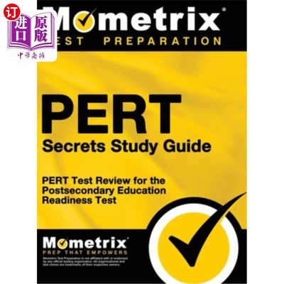 海外直订PERT Secrets: PERT Test Review for the Postsecondary Education Readiness Test PERT考试的秘密:为高等教育准备