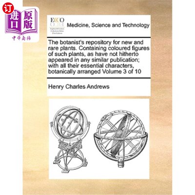 海外直订医药图书The Botanist's Repository for New and Rare Plants. Containing Coloured Figures o 植物学家新植物和稀