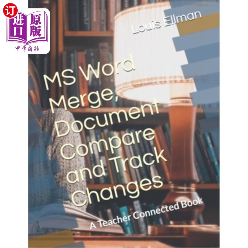 海外直订MS Word Merge, Document Compare and Track Changes MS Word合并、文档比较和跟踪更改