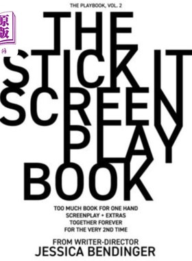 海外直订The Stick It Screenplay Book: Too Much Book for One Hand: Screenplay / Q+A + Ext 执著剧本书:一只手太多的书: