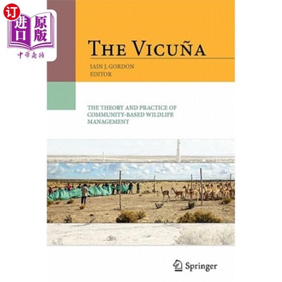 海外直订The Vicu?a: The Theory and Practice of Community Based Wildlife Management Vicu吗?a:基于社区的野生动物管理