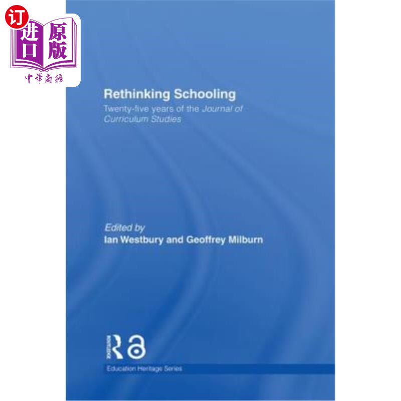 海外直订Rethinking Schooling: Twenty-Five Years of the Journal of Curriculum Studies 反思学校教育:课程研究杂志25年