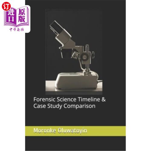 海外直订Forensic Science Timeline & Case Study Comparison 法医学时间轴与案例研究比较
